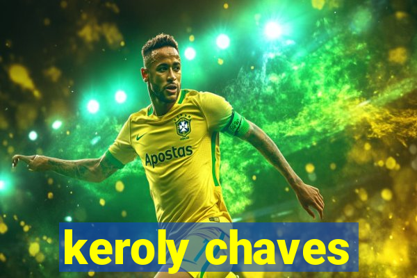 keroly chaves